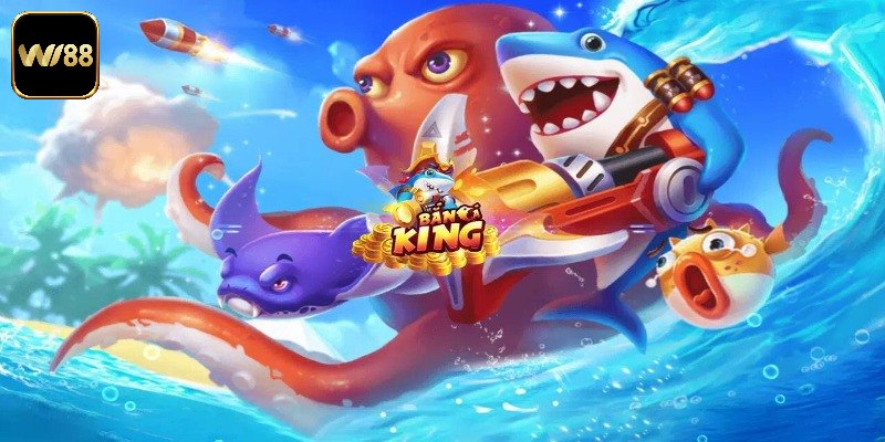 Khám phá game săn cá King